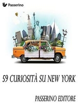 59 curiosità su New York - Passerino Editore
