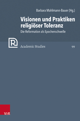 Visionen und Praktiken religiöser Toleranz - 