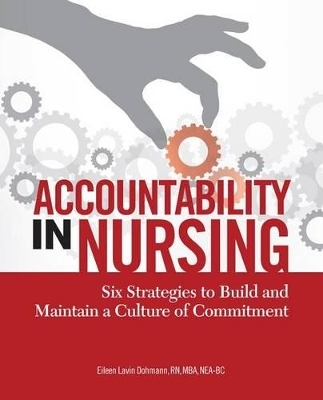 Accountability in Nursing - Eileen Lavin Dohmann