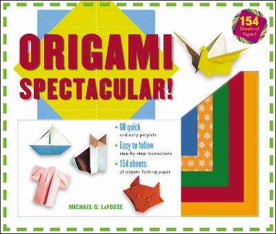 Origami Spectacular! Kit - Michael G. LaFosse