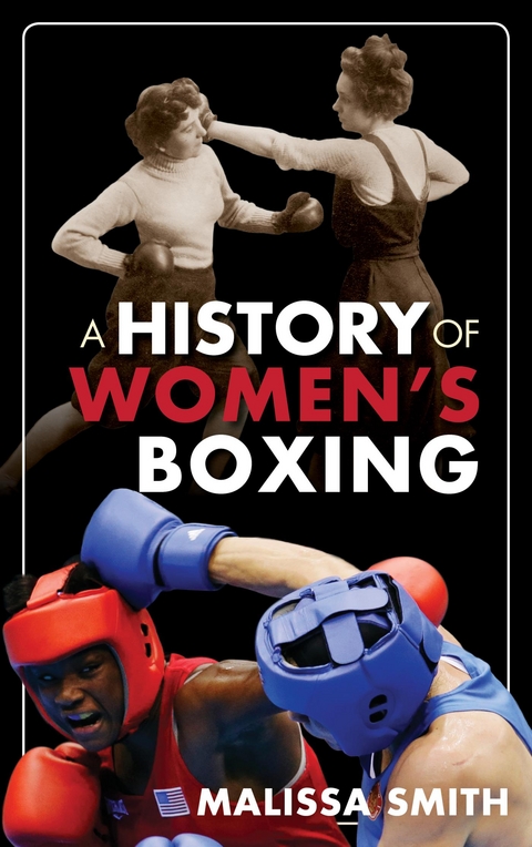 History of Women's Boxing -  Malissa Smith