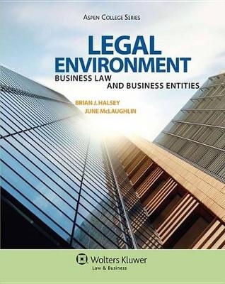 Legal Environment - Brian J Halsey, June McLaughlin