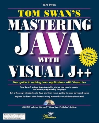 Tom Swan's Mastering Java with Visual J++ - Tom Swan