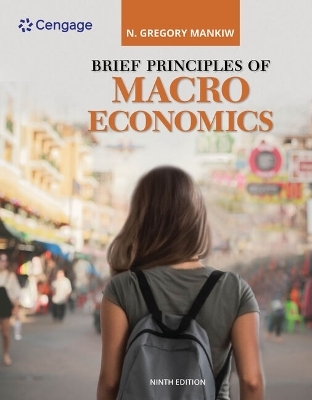 Bundle: Brief Principles of Macroeconomics, 9th + Mindtap, 1 Term Printed Access Card - N Gregory Mankiw