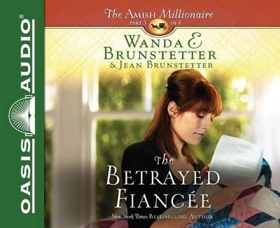 The Betrayed Fiancee - Wanda E Brunstetter, Jean Brunstetter