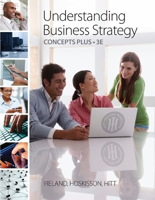 Bundle: Understanding Business Strategy Concepts Plus, 3rd + Mike's Bikes Advanced Simulation Printed Access Card - R Duane Ireland, Robert E Hoskisson, Michael A Hitt