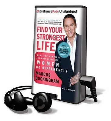 Find Your Strongest Life - Marcus Buckingham