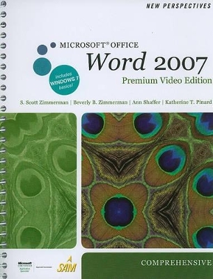 New Perspectives on Microsoft Office Word 2007, Comprehensive - S Scott Zimmerman, Beverly B Zimmerman