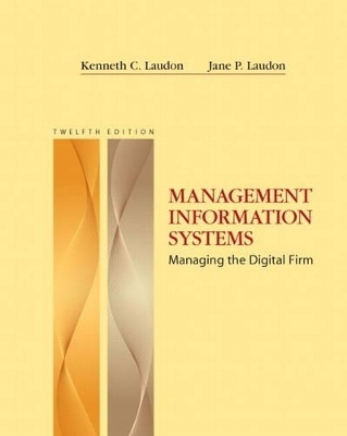 Management Information Systems Plus MyMISLab with Pearson eText -- Access Card Package - Ken Laudon, Jane P. Laudon