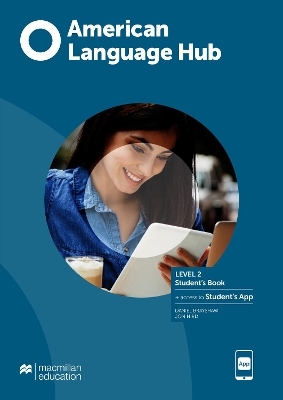 American Language Hub Level 2 Student's Book with Student's App - Daniel Brayshaw, Jon Hird