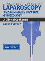 A Practical Manual of Laparoscopy and Minimally Invasive Gynecology - Pasic, Resad P.; Brill, Andrew I; Levine, Ronald