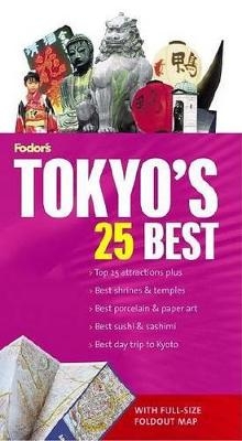 Fodor's Tokyo's 25 Best, 5th Edition -  Fodor's