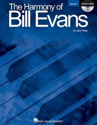 The Harmony of Bill Evans - Jack Reilly
