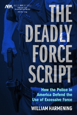 The Deadly Force Script - William Harmening