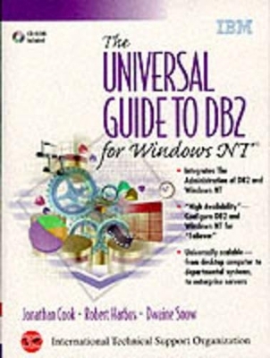 The Universal Guide to DB2 for Windows NT - Jonathan Cook, Robert Harbus, Dwaine Snow