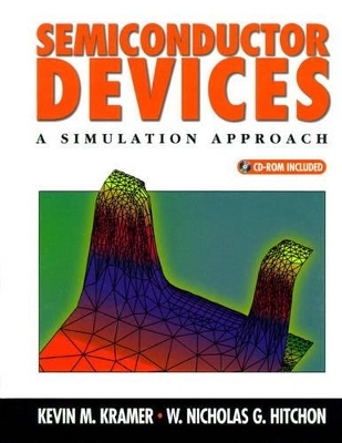 Semiconductor Devices - Kevin Kramer, W. Nicholas G. Hitchon