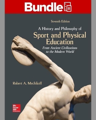Gen Combo LL History Philosophy Sport & Physical Education; Connect Access Card - Robert A Mechikoff