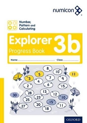 Numicon: Number, Pattern and Calculating 3 Explorer Progress Book B (Pack of 30) - Ruth Atkinson, Jayne Campling, Romey Tacon, TONY WING