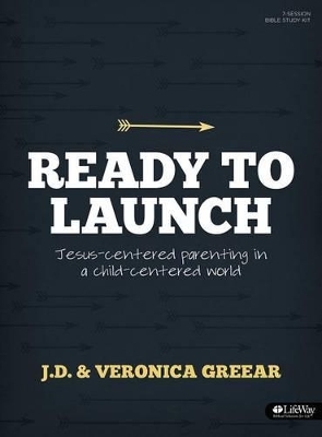 Ready to Launch - Leader Kit - J D Greear, Veronica Greear