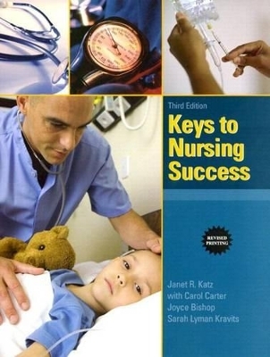 Keys to Nursing Success, Revised Edition Plus New Mylab Student Success Update -- Access Card Package - Carol J Carter, Sarah Lyman Kravits, Joyce Bishop, Judy Block, Janet R Katz