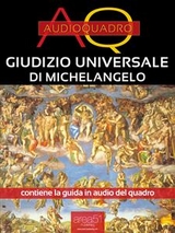 Giudizio universale di Michelangelo. Audioquadro - Cristian Camanzi