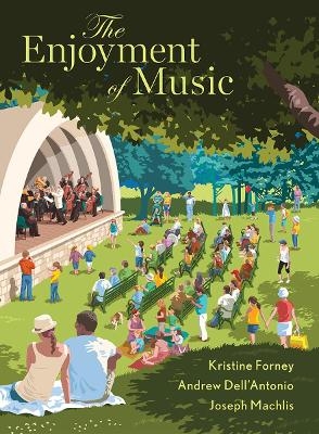 The Enjoyment of Music - Kristine Forney, Andrew Dell'Antonio