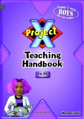 Project X: Year 4/P5: Teaching Handbook - Maureen Lewis