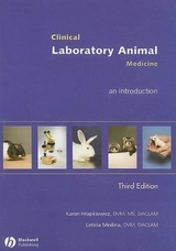 Clinical Laboratory Animal Medicine - Hrapkiewicz, Karen; Medina, Leticia