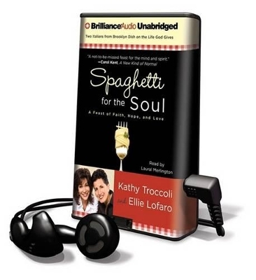 Spaghetti for the Soul - Kathy Troccoli, Ellie Lofaro