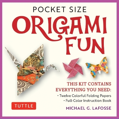 Pocket Size Origami Fun Kit - Michael G. LaFosse