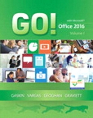 Go! with Office 2016 Volume 1 Plus Mylab It with Pearson Etext Access Card -  Gaskin