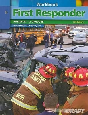 Student Workbook for First Responder - J. David Bergeron, Chris Le Baudour
