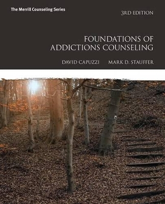 Foundations of Addictions Counseling with Mylab Counseling with Pearson Etext -- Access Card Package - David Capuzzi, Mark D Stauffer