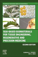 Silk-Based Biomaterials for Tissue Engineering, Regenerative and Precision Medicine - Kundu, Subhas C.; Reis, Rui L.