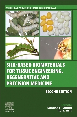 Silk-Based Biomaterials for Tissue Engineering, Regenerative and Precision Medicine - 