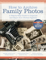 How to Archive Family Photos -  Denise May Levenick