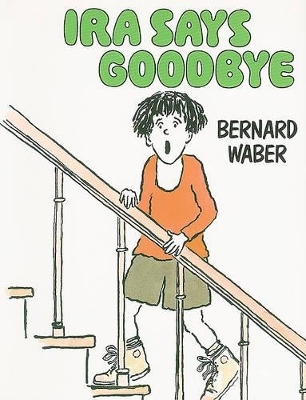 IRA Says Goodbye (4 Paperback/1 CD) - Bernard Waber