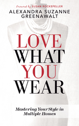 Love What You Wear -  Alexandra Suzanne Greenawalt