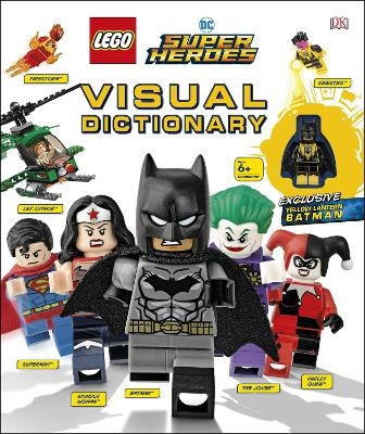 LEGO DC Comics Super Heroes Visual Dictionary - Elizabeth Dowsett, Arie Kaplan