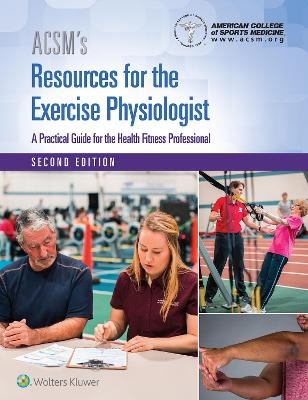 ACSM's Resources for the Exercise Physiologist 2e book plus PrepU package -  Lippincott Williams &  Wilkins