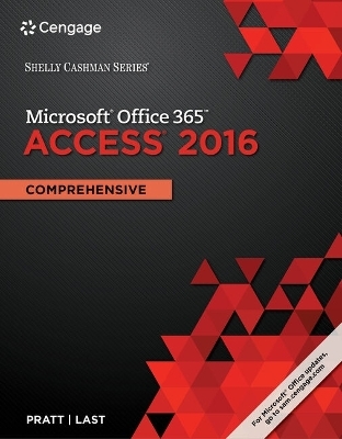Bundle: Shelly Cashman Series Microsoft Office 365 & Access 2016: Comprehensive + Shelly Cashman Series Microsoft Office 365 & Excel 2016: Comprehensive - Philip J Pratt, Mary Z Last