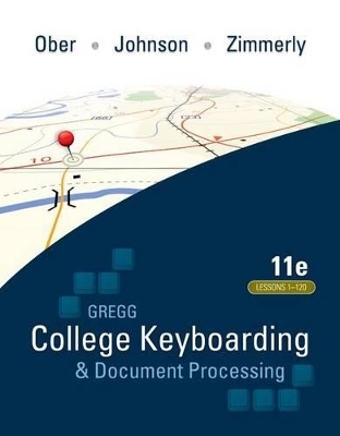 Ober: Kit 3: (Lessons 1-120) W/ Word 2013 Manual - Scot Ober, Jack E Johnson, Arlene Zimmerly