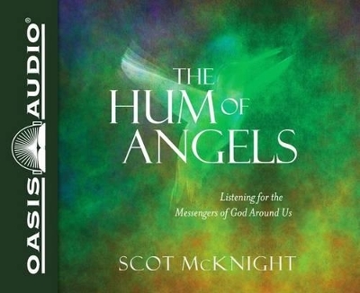 The Hum of Angels - Scot McKnight