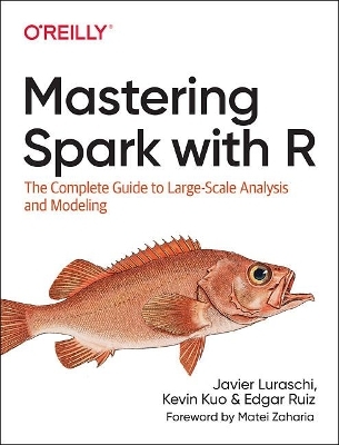 Mastering Spark with R - Javier Luraschi, Kevin Kuo, Edgar Ruiz