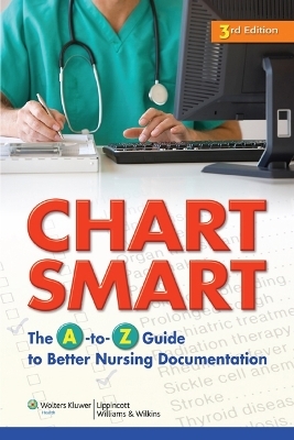 LWW Chart Smart 3e; plus DocuCare One-Year Access Package -  Lippincott  Williams &  Wilkins