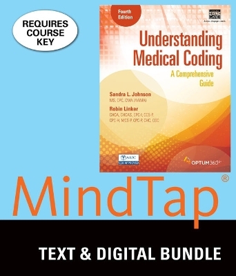 Bundle: Understanding Medical Coding: A Comprehensive Guide, 4th + Mindtap Medical Insurance & Coding, 2 Terms (12 Months) Printed Access Card - Sandra L Johnson, Robin Linker