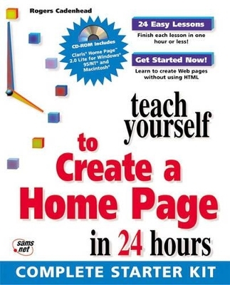 Sams Teach Yourself to Create a Home Page in 24 Hours - Rogers Cadenhead