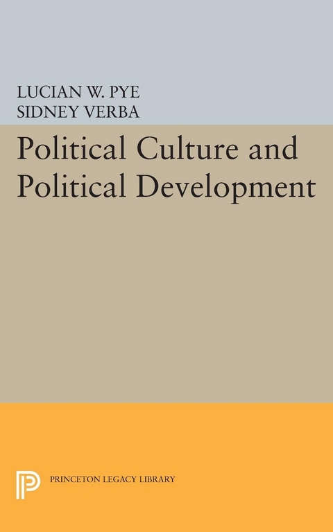 Political Culture and Political Development -  Lucian W. PYE,  Sidney Verba