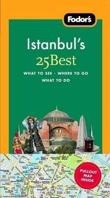 Fodor's Istanbul's 25 Best -  Fodor's