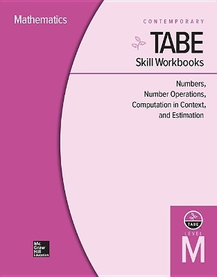 Tabe Skill Workbooks Level M: Numbers, Number Operations, Computation in Context, and Estimation (10 Copies) -  Contemporary